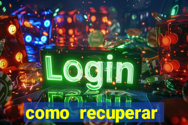 como recuperar senha do fortune tiger